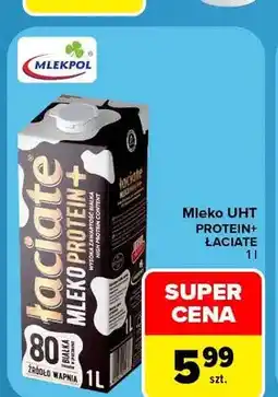 Carrefour Mleko UHT Protein+ Łaciate oferta