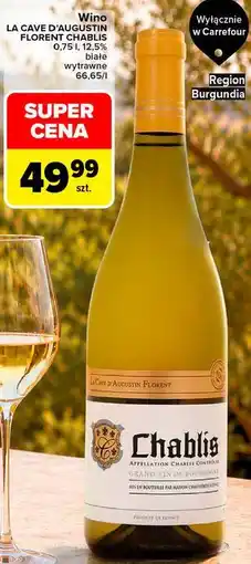 Carrefour Wino białe wytrawne La Cave d'Augustin Florent Chablis oferta
