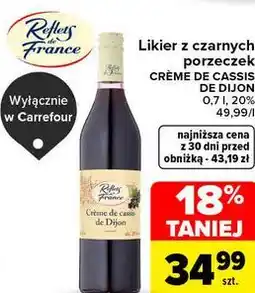 Carrefour Likier z czarnych porzeczek Crème de Cassis de Dijon Reflets de France oferta