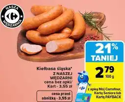 Carrefour Kiełbasa śląska Z NASZEJ WĘDZARNI oferta