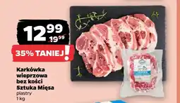 Netto Karkówka wieprzowa bez kości plastry Sztuka Mięsa oferta
