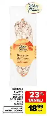 Carrefour Kiełbasa z Lyonu ROSETTE REFLETS DE FRANCE oferta