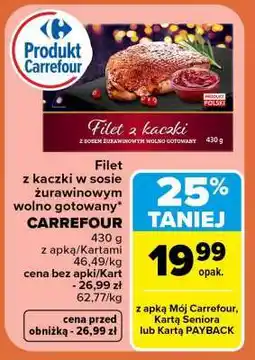 Carrefour Filet z kaczki z sosem żurawinowym wolno gotowany oferta