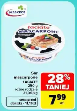 Carrefour Ser mascarpone ŁACIATE oferta