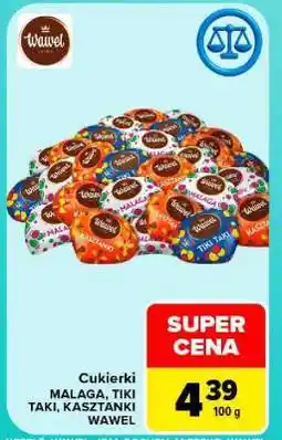 Carrefour Cukierki MALAGA, TIKI TAKI, KASZTANKI WAWEL oferta