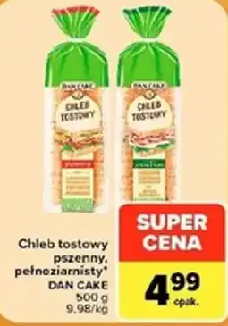 Carrefour Market Chleb tostowy pszenny, pełnoziarnisty DAN CAKE oferta