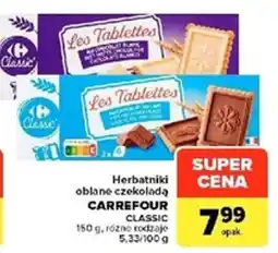 Carrefour Market Herbatniki oblane czekoladą CARREFOUR CLASSIC oferta