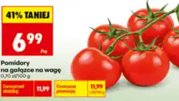 Biedronka Pomidory na gałązce na wagę oferta