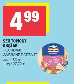 Spar Ser topiony krążek Hochland oferta