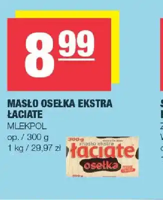 Masło osełka ekstra Łaciate