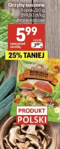 Delikatesy Centrum Grzyby suszone oferta