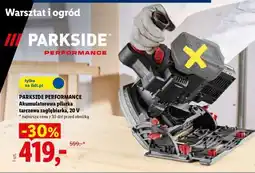 Lidl PARKSIDE PERFORMANCE Akumulatorowa pilarka tarczowa zagłębiarka, 20 V oferta