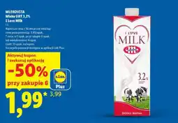 Lidl MLEKOVITA Mleko UHT 3,2% 1 Love Milk oferta