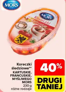 Carrefour Market Koreczki śledziowe Kartuskie, francuskie, myśliwego Mors oferta