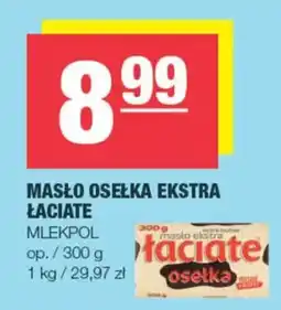 EuroSPAR Masło Osełka Ekstra Łaciate oferta