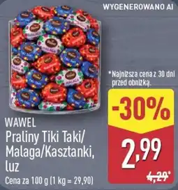 ALDI Wawel Praliny Tiki Taki/Malaga/Kasztanki, luz oferta