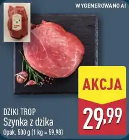 ALDI Dziki Trop Szynka z dzika oferta