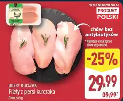 ALDI Dobry Kurczak Filety z piersi kurczaka oferta