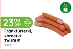 Eurocash Cash & Carry Frankfurterki, kornetki Taurus oferta