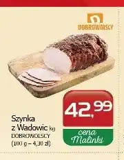Malinka Market Szynka z Wadowic Dobrowolscy oferta