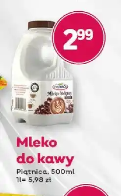Bliski Mleko do kawy Piątnica oferta