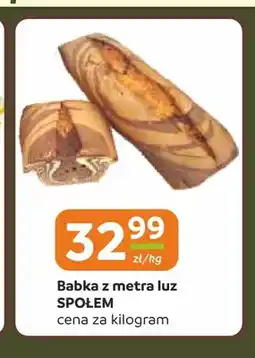 Społem Częstochowa Babka z metra luz Społem oferta