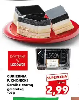 Kaufland Sernik z czarną galaretką Cukiernia P. Chojecki oferta