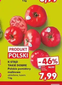 Kaufland Pomidory malinowe polskie K-Stąd Takie Dobre oferta