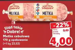 Kaufland Metka cebulowa Stąd Takie Dobre! oferta