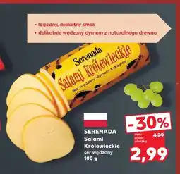 Kaufland Ser wędzony Salami Królewieckie Serenada oferta