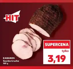 Kaufland Szynka krucha Kabanos oferta
