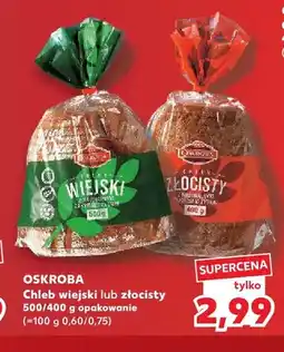 Kaufland Chleb wiejski Oskroba oferta