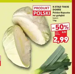 Kaufland Kapusta polska na gołąbki K-Stąd Takie Dobre oferta