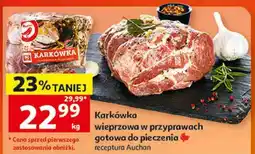 Auchan Karkówka wieprzowa w przyprawach gotowa do pieczenia Auchan oferta