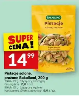 Twój Market Pistacje solone, prażone Bakalland oferta