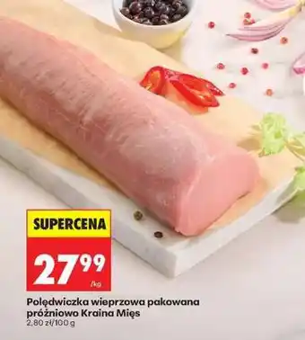Biedronka Polędwiczka wieprzowa pakowana próżniowo Kraina Mięs oferta