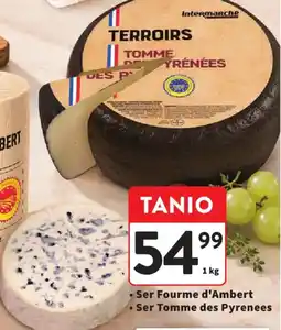 Intermarche Ser Fourme d'Ambert Ser Tomme des Pyrenees oferta