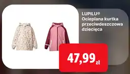 Lidl Ocieplana kurtka przeciwdeszczowa dziecięca LUPILU oferta