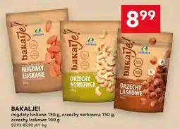 Lewiatan Bakalje! migdały łuskane, orzechy nerkowca, orzechy laskowe oferta