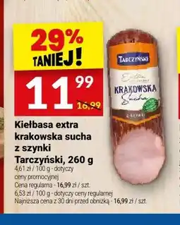 Twój Market Kiełbasa extra krakowska sucha z szynki Tarczyński oferta