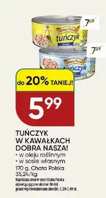 Chata Polska Tuńczyk w kawałkach w oleju roślinnym Dobra Nasza! oferta