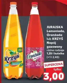 Kaufland JURAJSKA Lemoniada, Oranżada lub KRZYŚ Napój gazowany oferta
