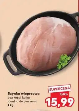 Kaufland Szynka wieprzowa oferta