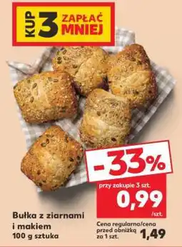 Kaufland Bułka z ziarnami i makiem oferta
