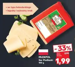 Kaufland MLEKPOL Ser Podlaski 100 g oferta