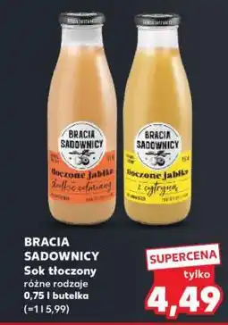 Kaufland BRACIA SADOWNICY Sok tłoczony oferta