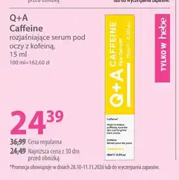 Hebe Rozjaśniające serum pod oczy z kofeiną Caffeine Q+A oferta
