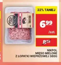 API MARKET Mięso mielone z łopatki wieprzowej Nikpol oferta