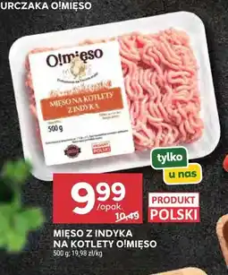 Stokrotka Mięso z indyka na kotlety O!Mięso oferta