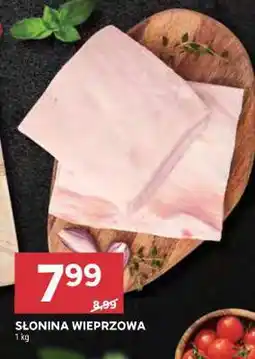 Stokrotka Market Słonina wieprzowa oferta